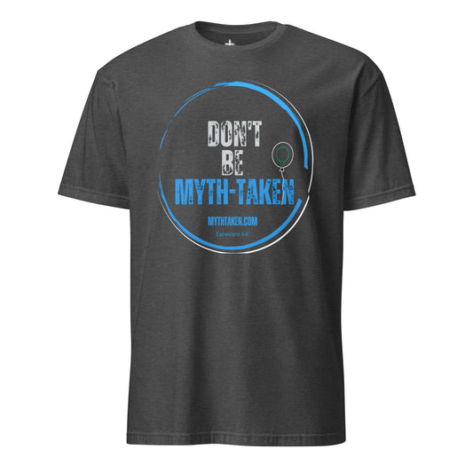 Don't Be Mythtaken Christian Bible Verse T-Shirt