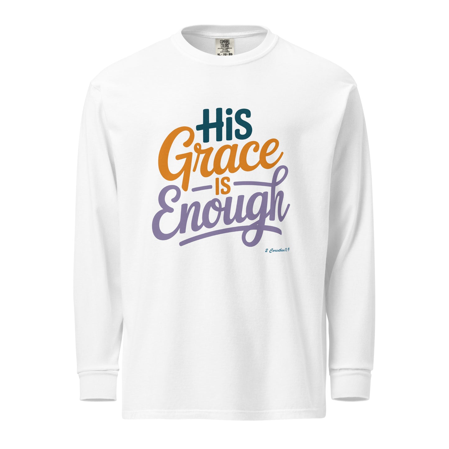 His Grace is Enough long-sleeve Christian Bible Verse T-Shirt