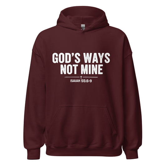 God Ways Not Mine Christian hoodie
