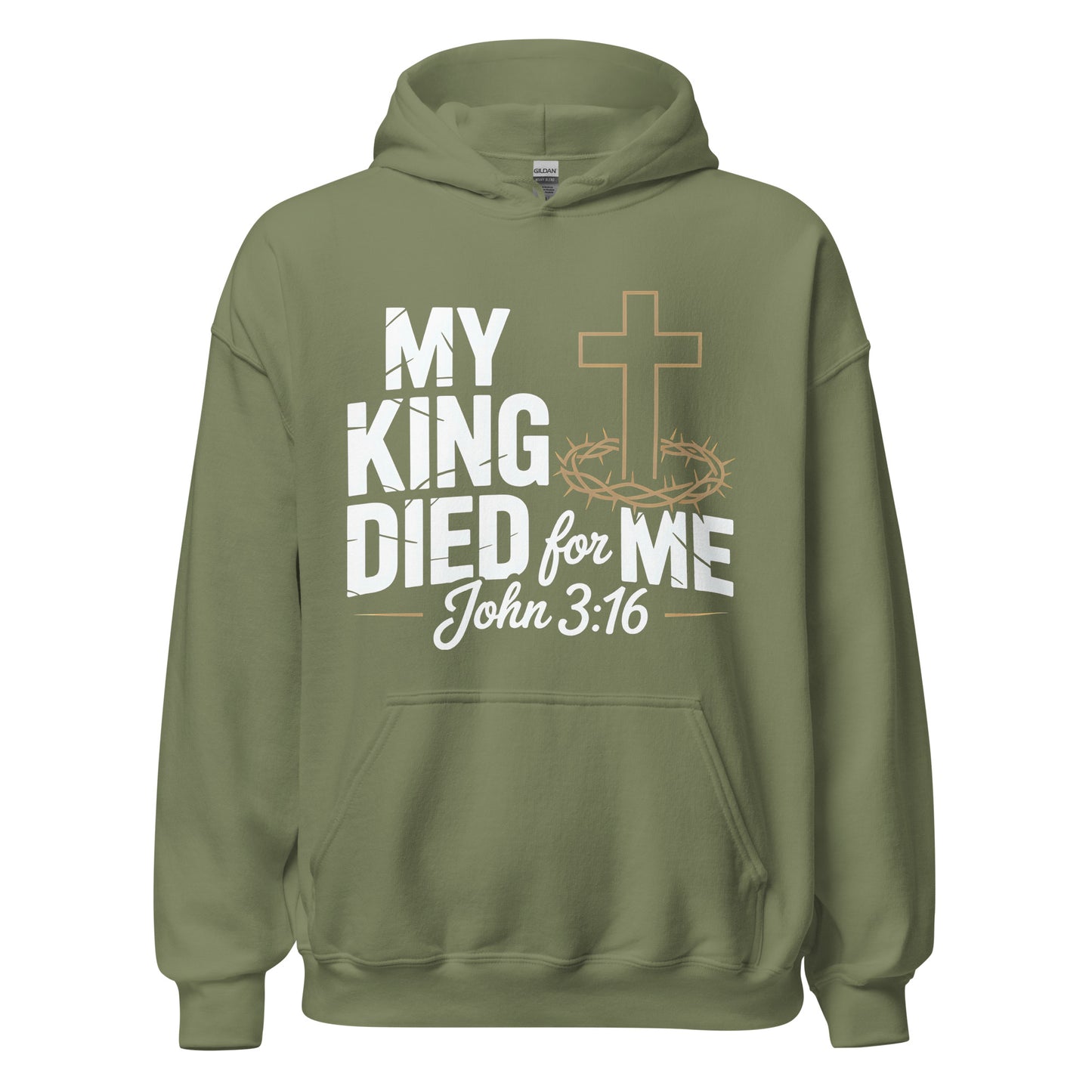 My King Died for Me John 3:16 Christian Hoodie