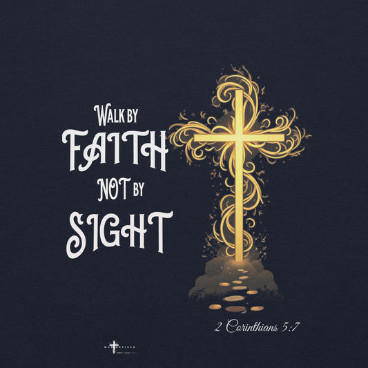 Walk by Faith Not By Sight Hoodie Christian Bible Verse T-Shirt