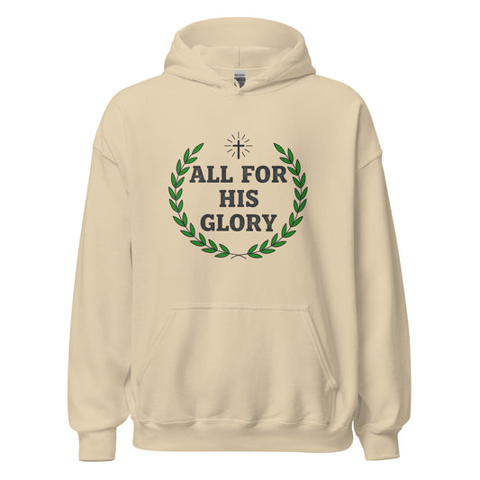 All for His Glory Christian hoodie