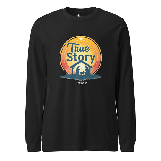 True Story Christian Christmas Long Sleeve T-Shirt Luke 2