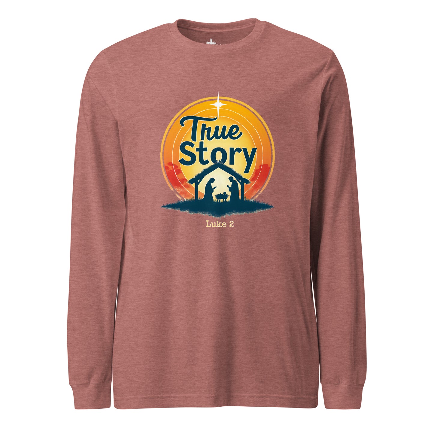 True Story Christian Christmas Long Sleeve T-Shirt Luke 2