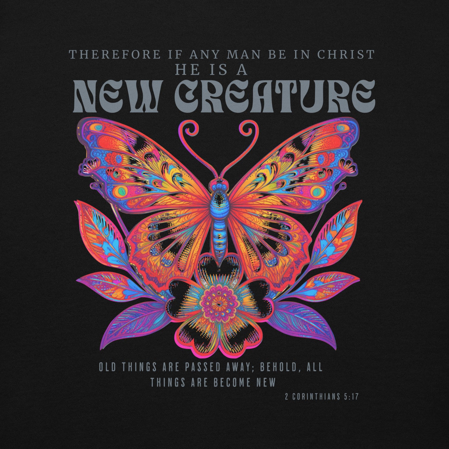 New Creature Premium Christian Bible Verse Hoodie