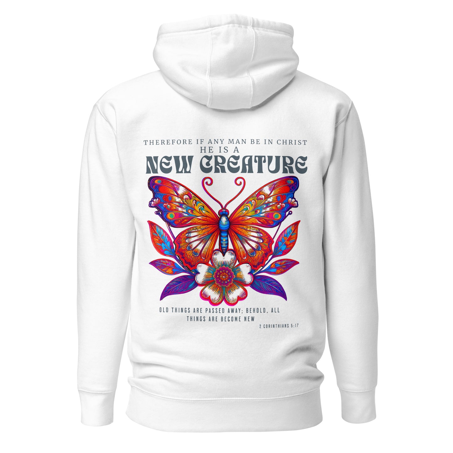 New Creature Premium Hoodie Christian Bible Verse T-Shirt