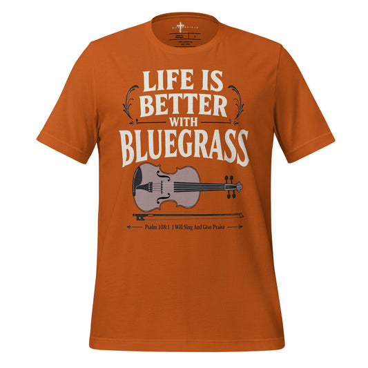 Life is Better Bluegrass Fiddle Violin - MasterPiece Shirts