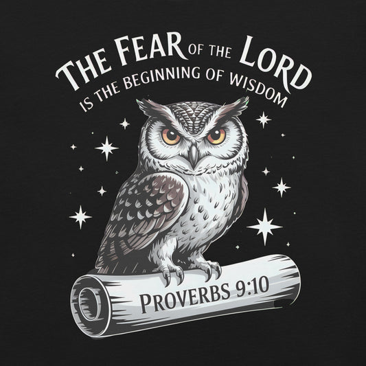 The Fear of the LORD is the beginning of wisdom Christian Bible Verse T-Shirt