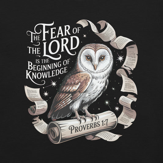The Fear of the LORD is the beginning of Knowledge Christian Bible Verse T-Shirt