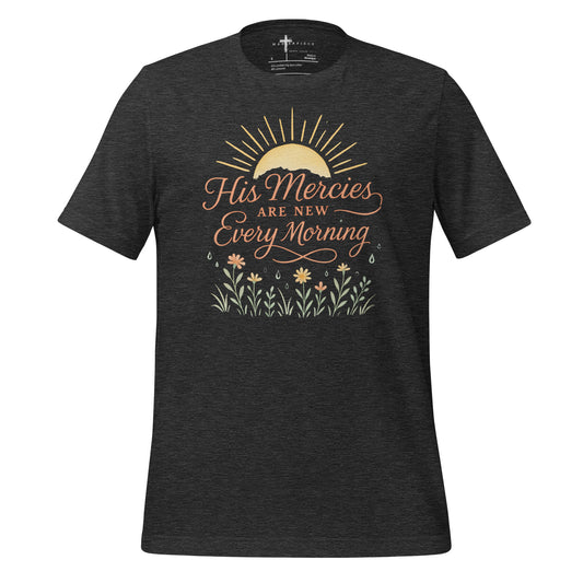 His Mercies are New Every Morning Christian T-shirt