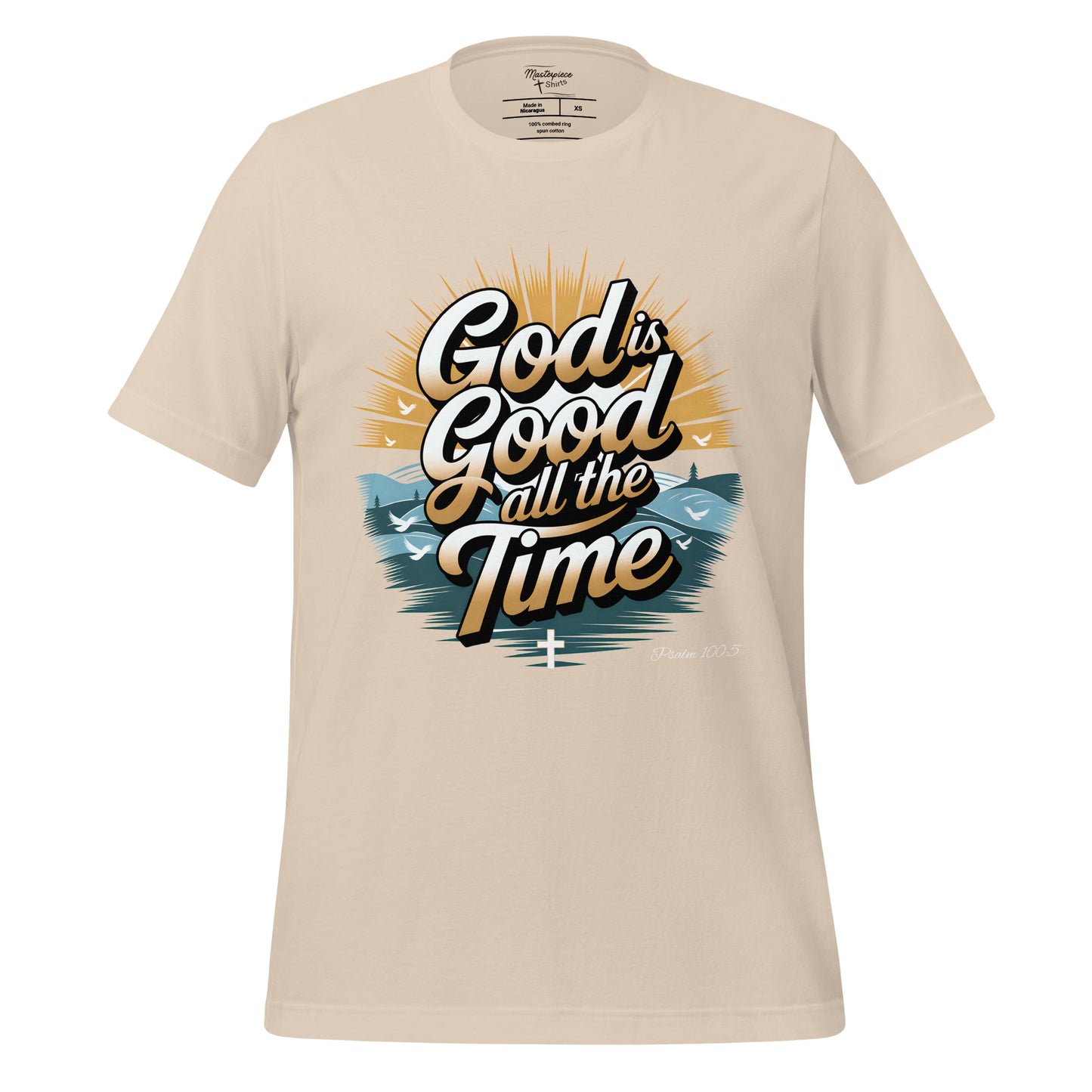 God is GOOD All The Time Christian Bible Verse T-Shirt
