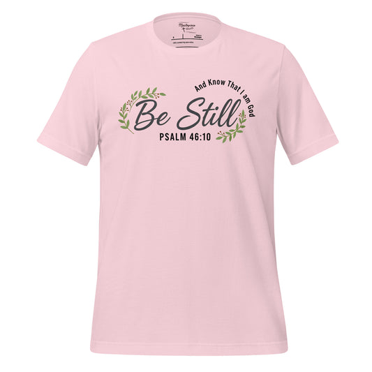 Be still, and know that I am God Womens Christian T-Shirt