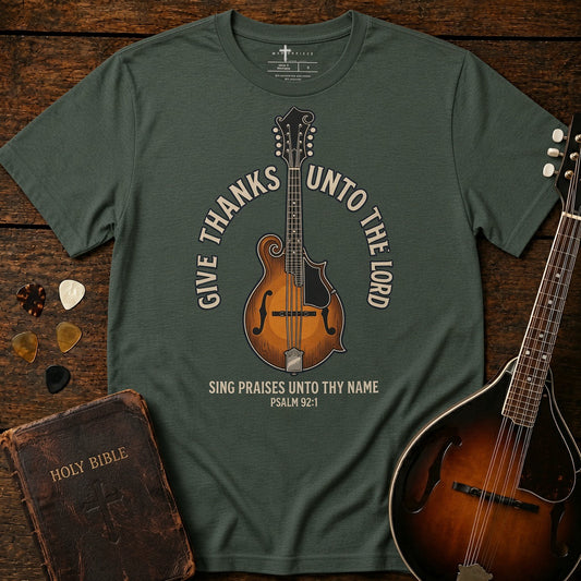 Give Thanks Unto The Lord Mandolin Heather Forest MasterPiece Shirts