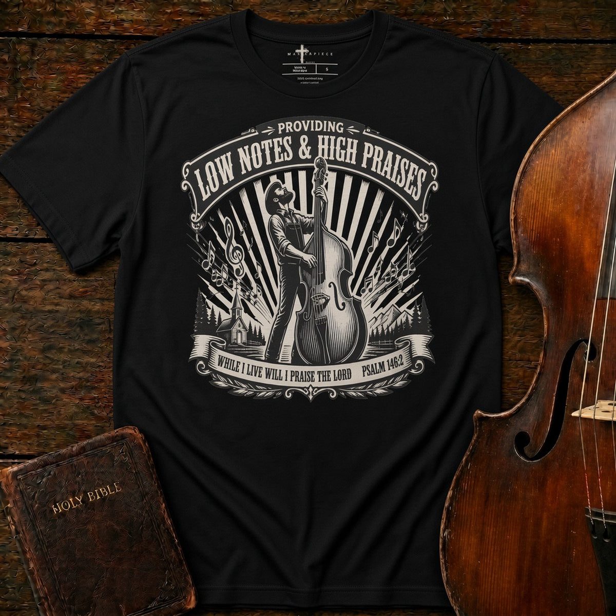 Low Notes High Praises Bass Black MasterPiece Shirts