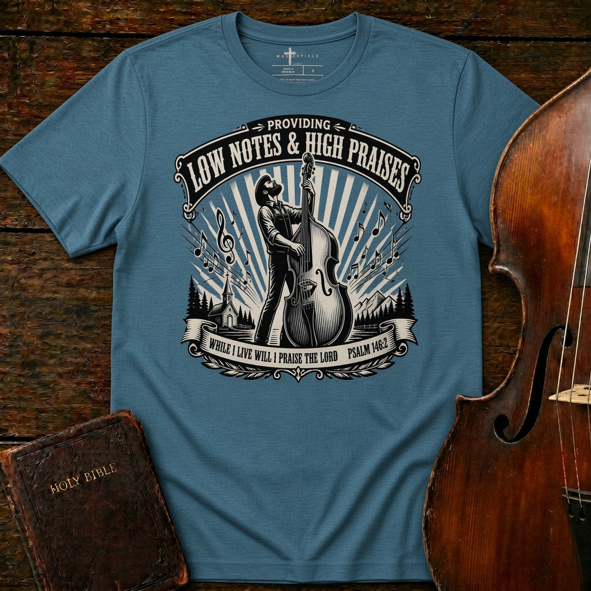 Low Notes High Praises Bass Heather Deep Teal MasterPiece Shirts