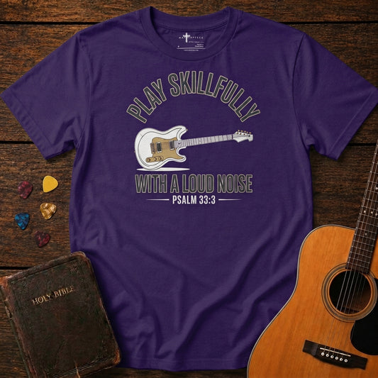 Play Skillfully with a Loud Noise -Guitar Team Purple MasterPiece Shirts