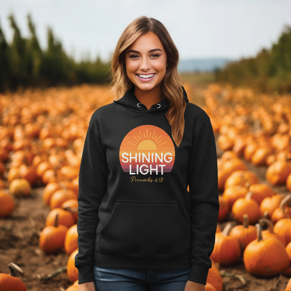 Shining Light Christian Hoodie Proverbs 4:18