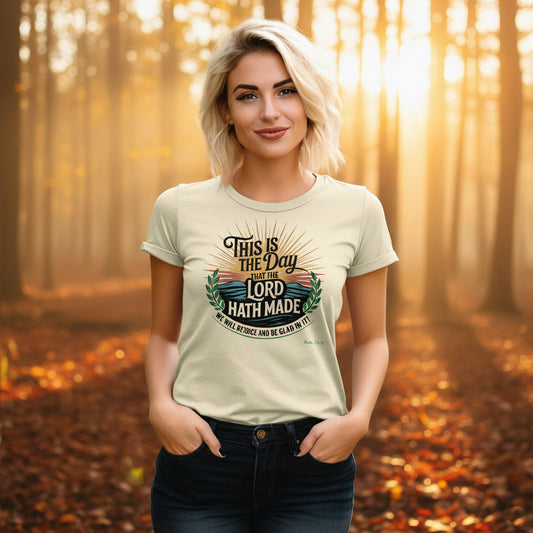 This is the Day The Lord has Made Christian T-Shirt Psalm 118:24