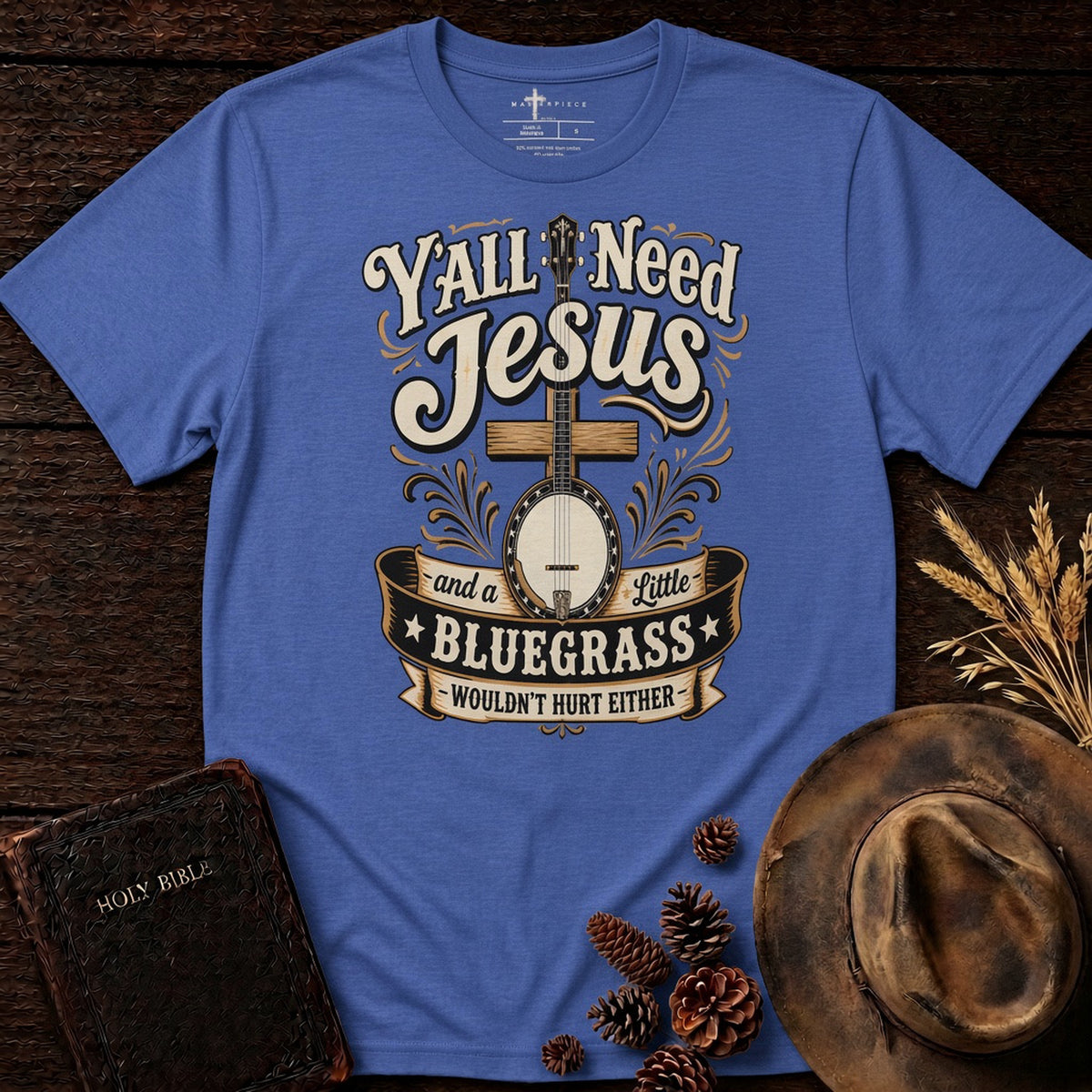Y'all Need Jesus and a little Bluegrass Heather True Royal MasterPiece Shirts