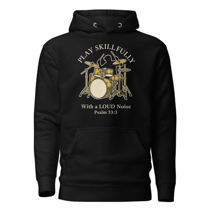 Psalms 33:3 Play Skillfully Drums Christian Premium Hoodie