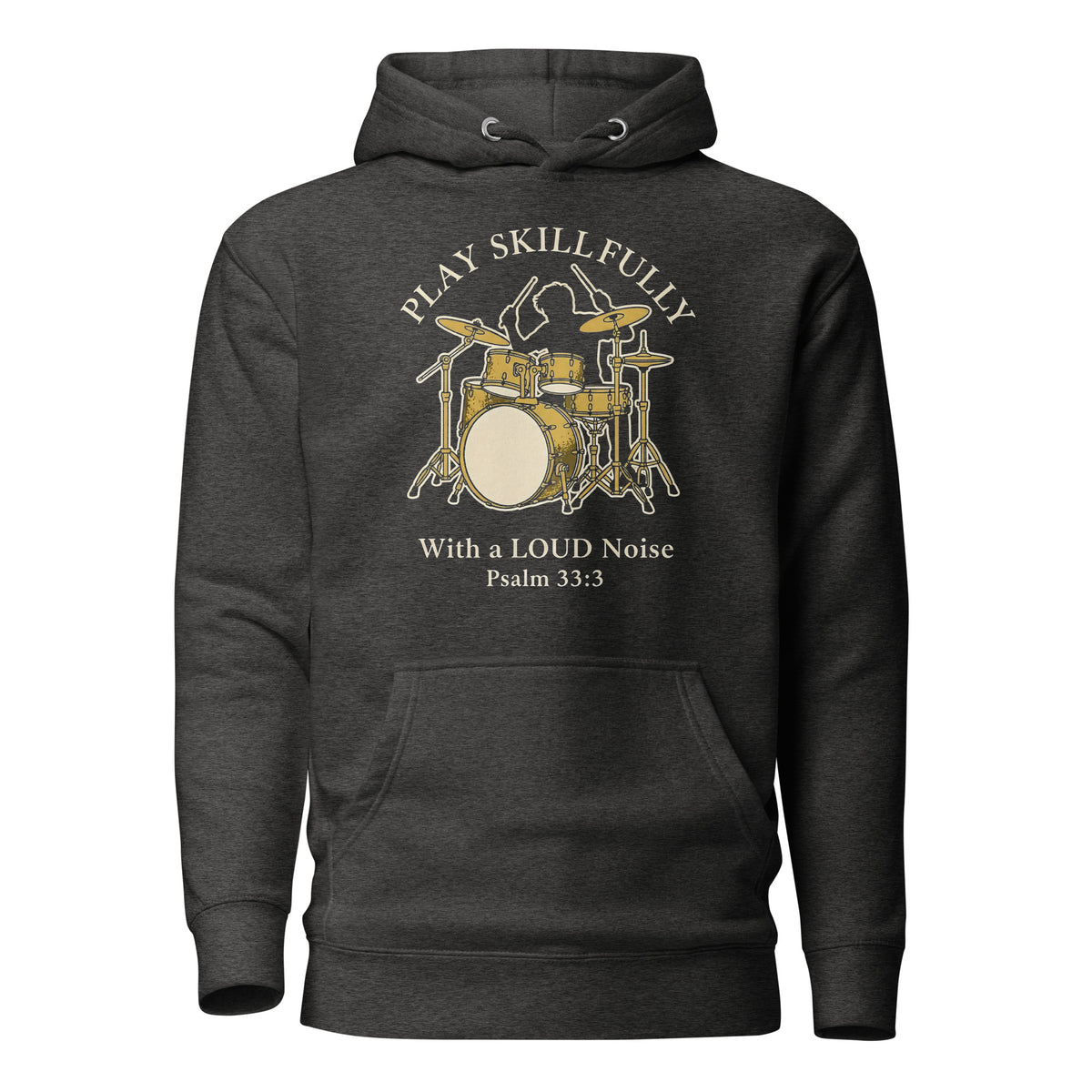 Psalms 33:3 Play Skillfully Drums Christian Premium Hoodie