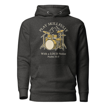 Psalms 33:3 Play Skillfully Drums Christian Premium Hoodie