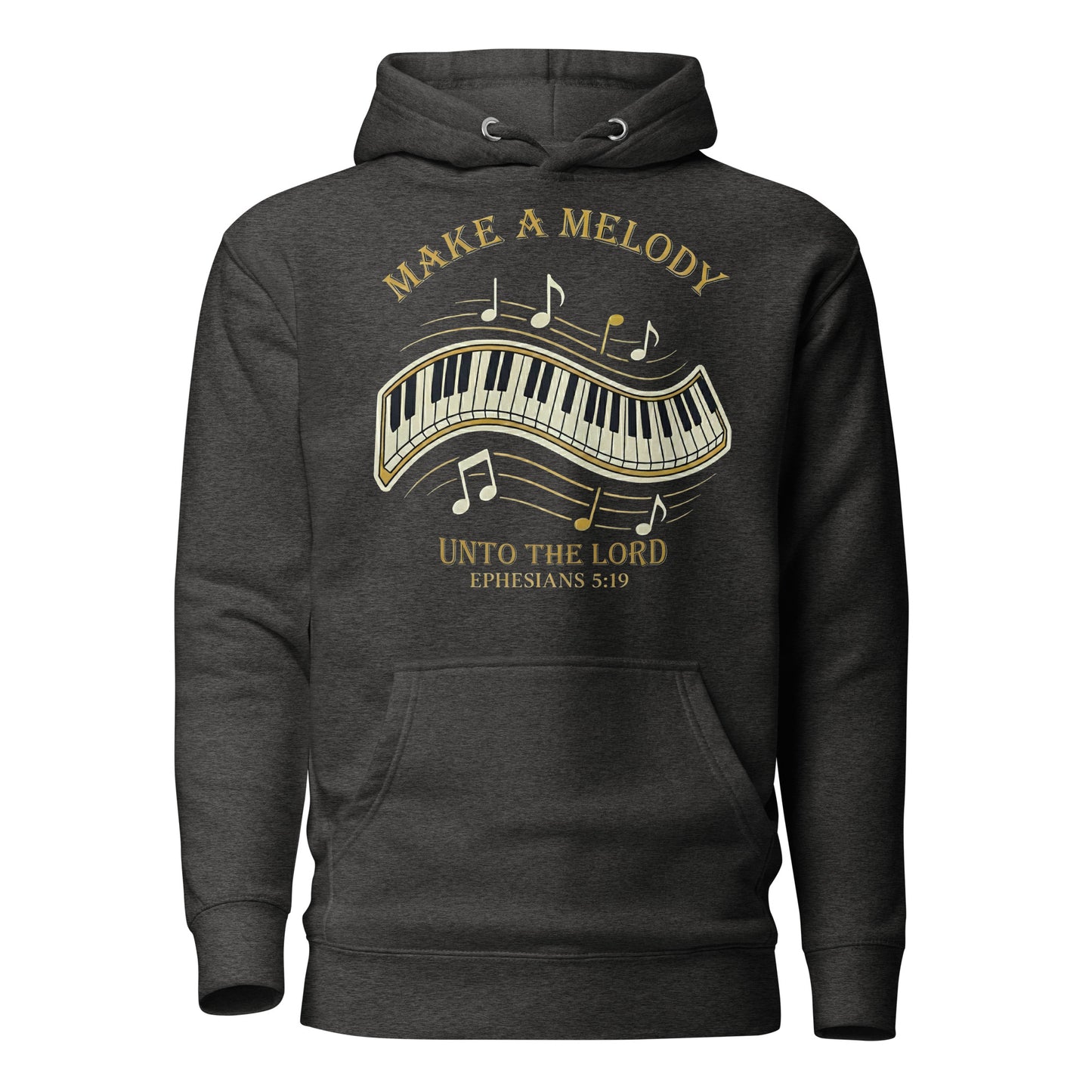 Make a Melody unto the Lord Christian Premium Hoodie Ephesians 5:19