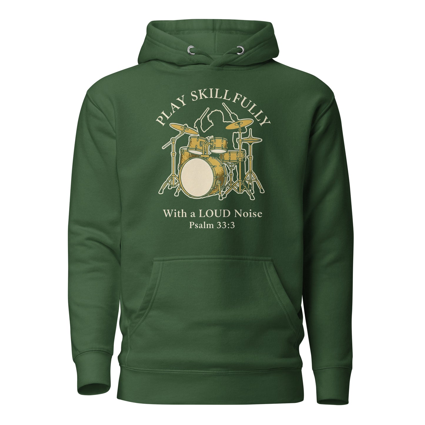 Psalms 33:3 Play Skillfully Drums Christian Premium Hoodie