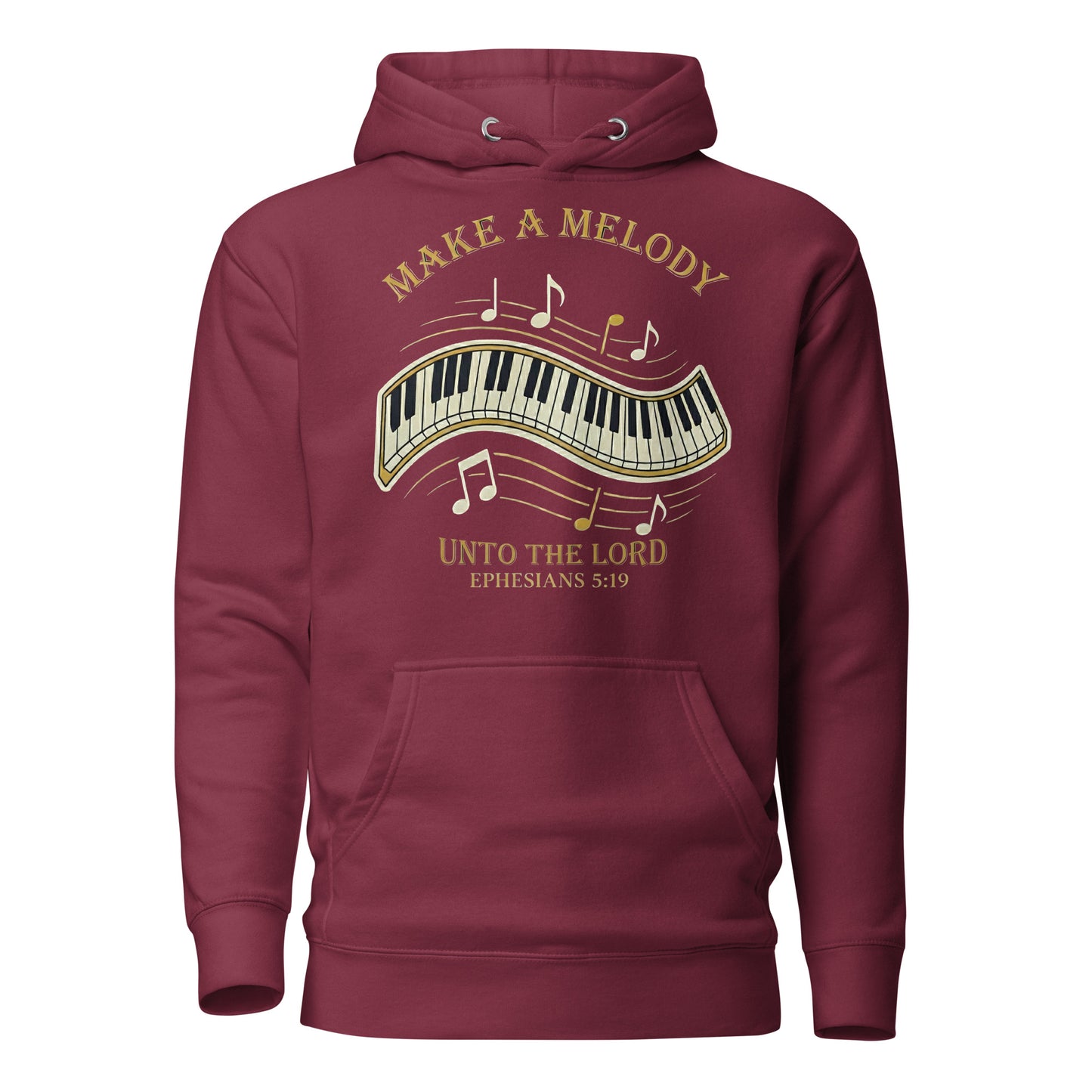 Make a Melody unto the Lord Christian Premium Hoodie Ephesians 5:19
