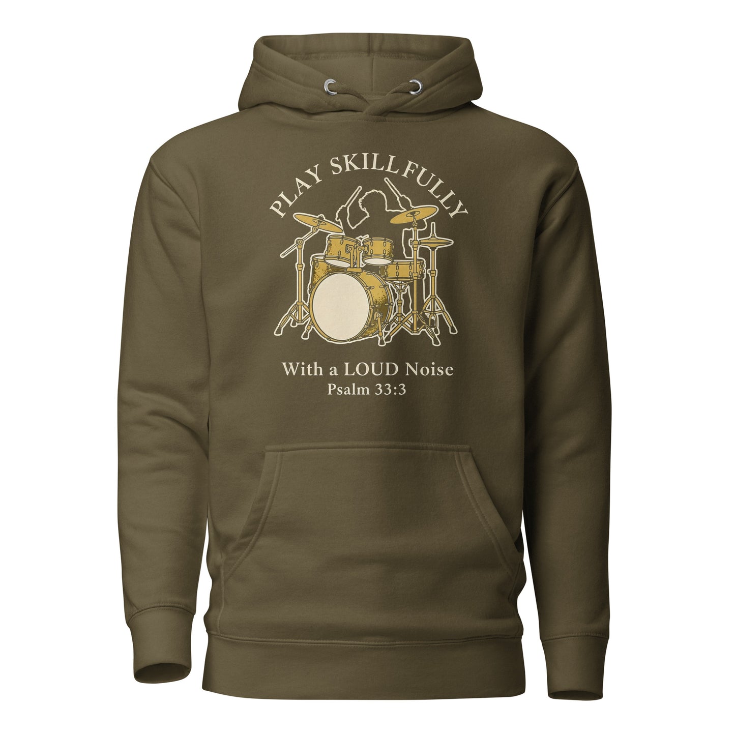 Psalms 33:3 Play Skillfully Drums Christian Premium Hoodie