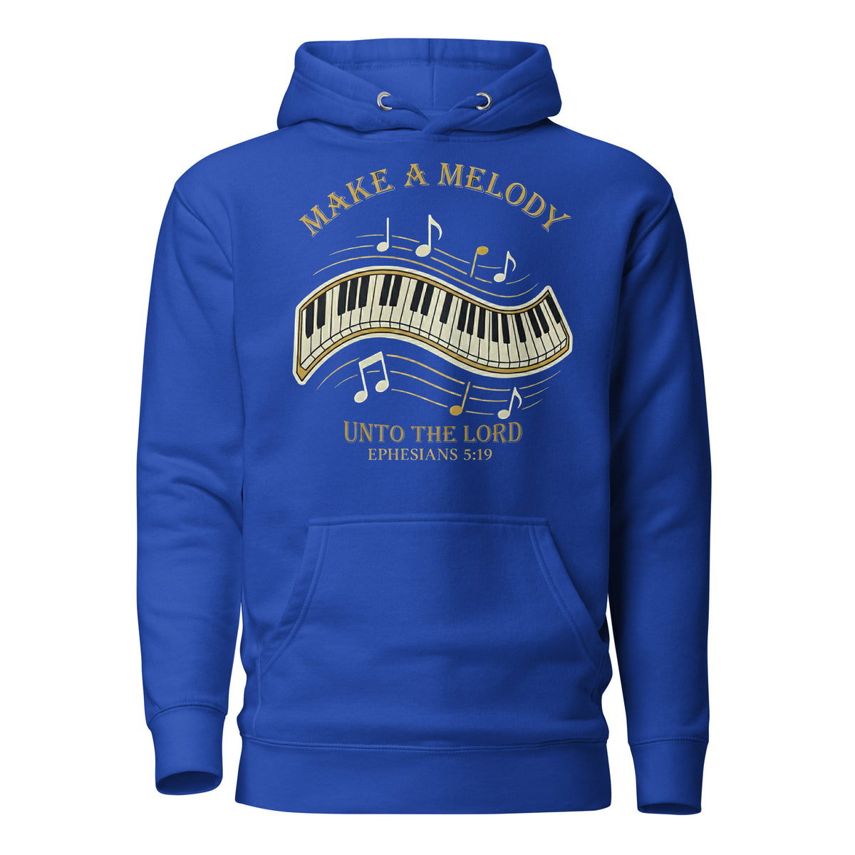 Make a Melody unto the Lord Christian Premium Hoodie Ephesians 5:19