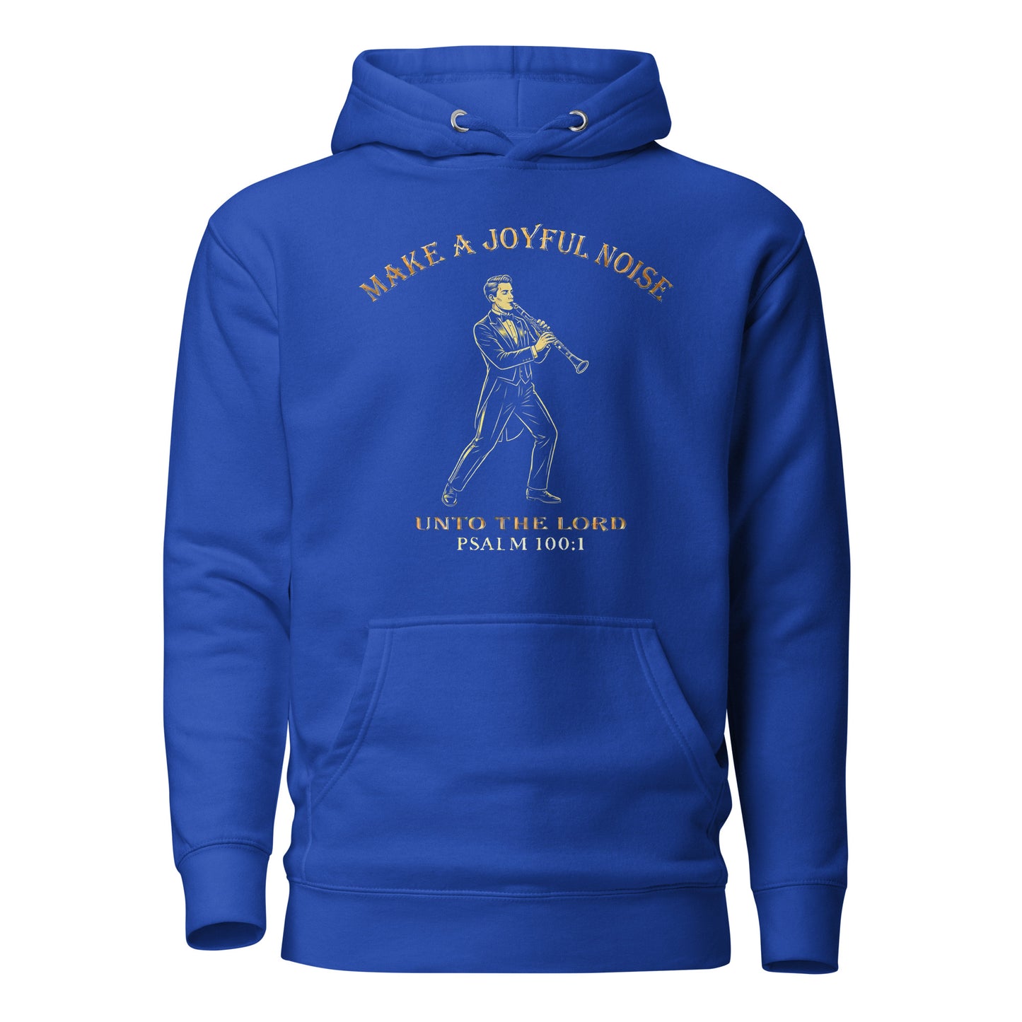 Make a Joyful Noise unto the Lord Christian Premium Hoodie honoring male clarinet players Psalm 100