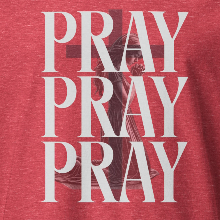 PRAY PRAY PRAY T-Shirt  Christian Bible Verse T-Shirt
