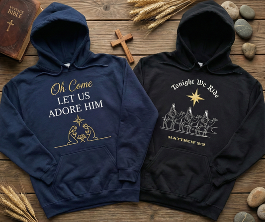 Tonight We Ride and Come Let Us Adore Him Hoodie Bundle