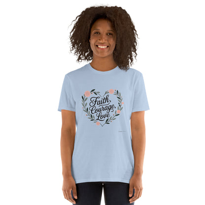 Faith Courage Love  Christian Bible Verse T-Shirt