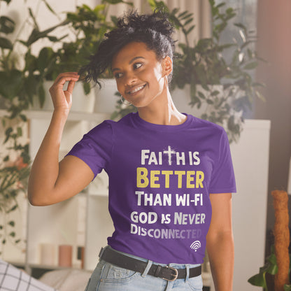 Faith is Better than WIFI  Christian Bible Verse T-Shirt