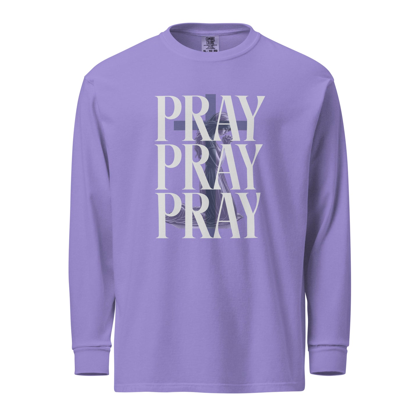 Pray Pray Pray Long Sleeve  Christian Bible Verse T-Shirt