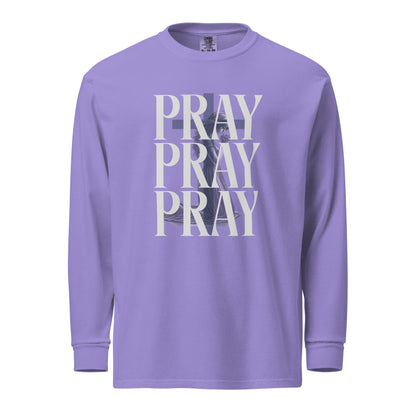 Pray Pray Pray Long Sleeve  Christian Bible Verse T-Shirt