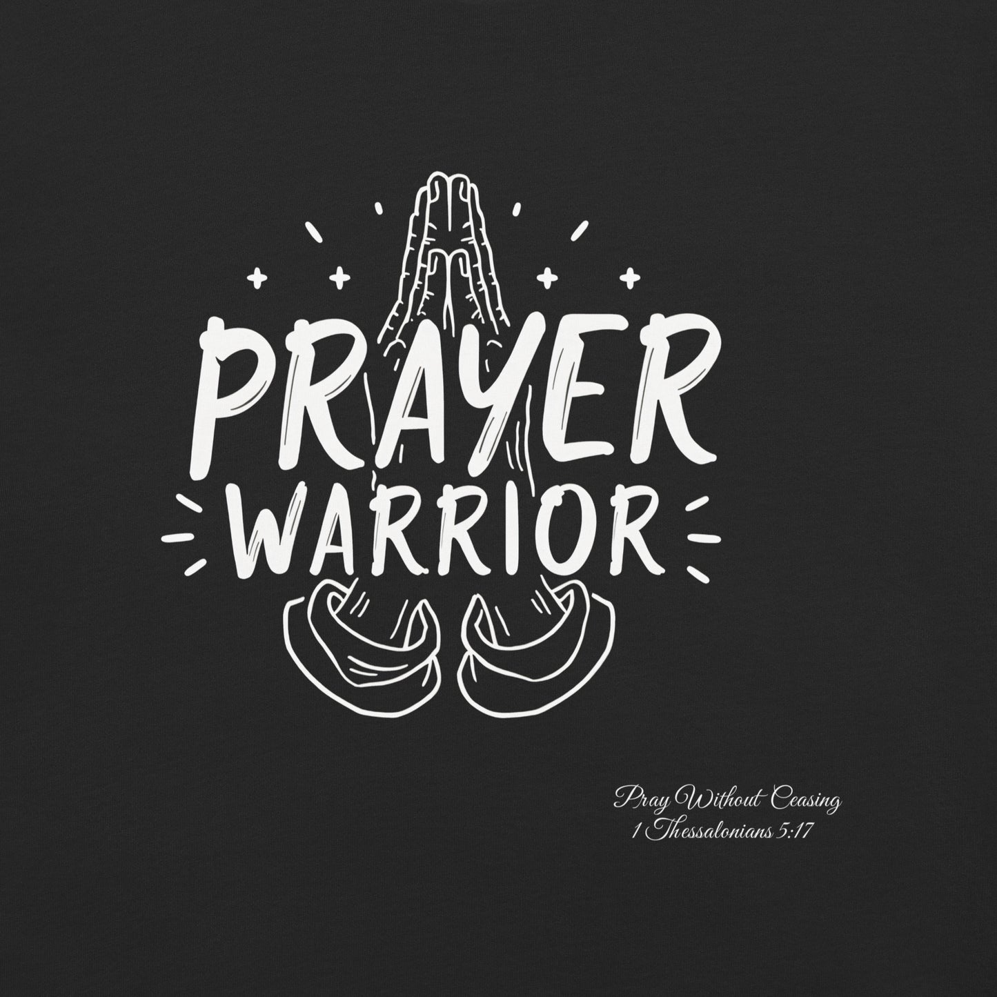 Prayer Warrior  Christian Bible Verse T-Shirt