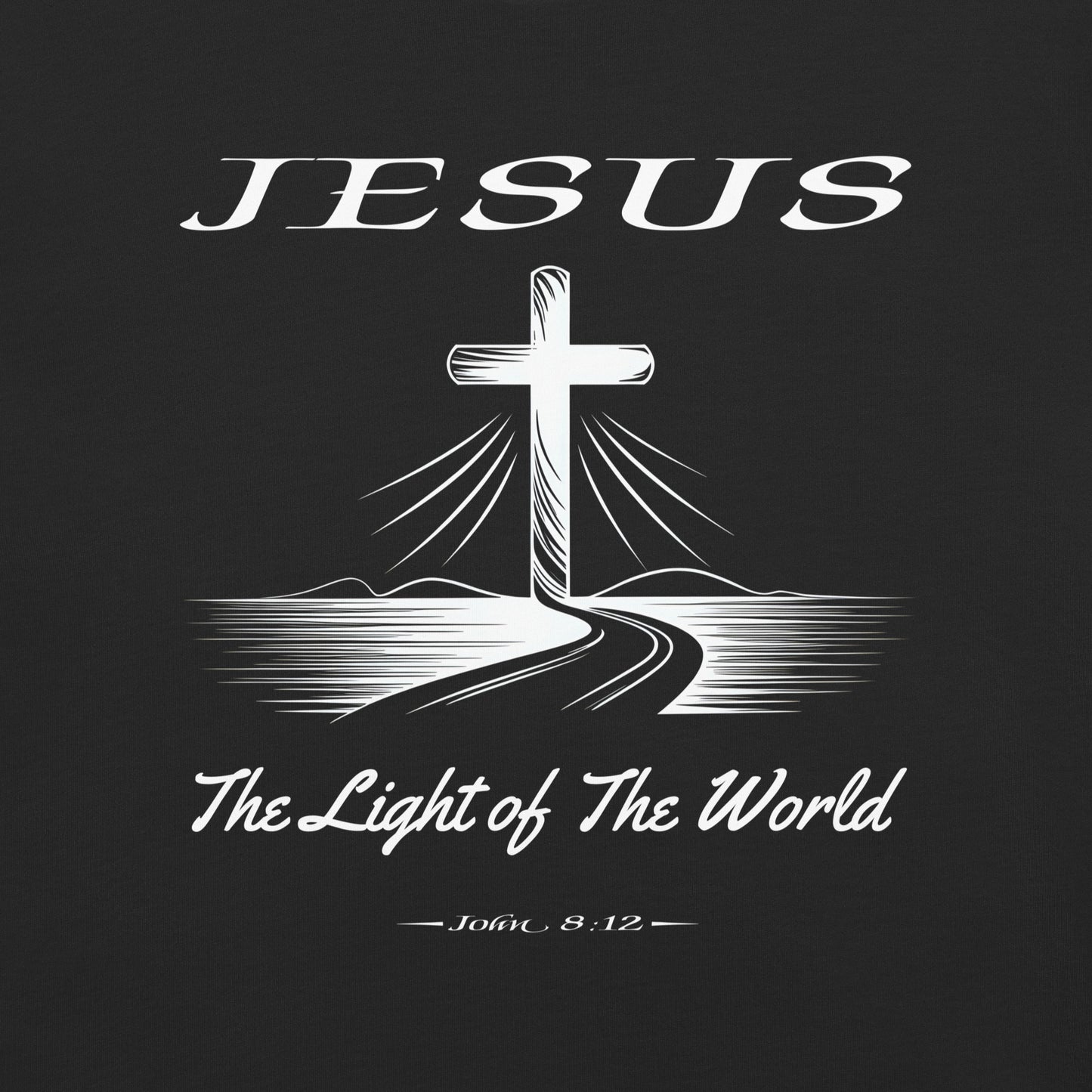 Jesus The Light of the World  Christian Bible Verse T-Shirt