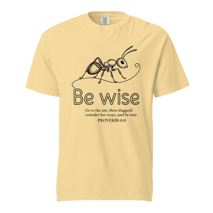 Be Wise  Christian Bible Verse T-Shirt