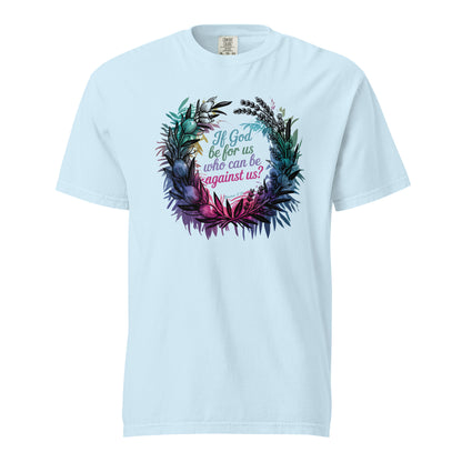 If God Be For Us Who Can be Against us  Christian Bible Verse T-Shirt