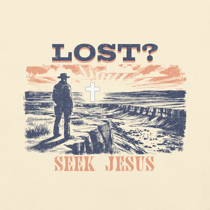 Lost Seek Jesus  Christian Bible Verse T-Shirt