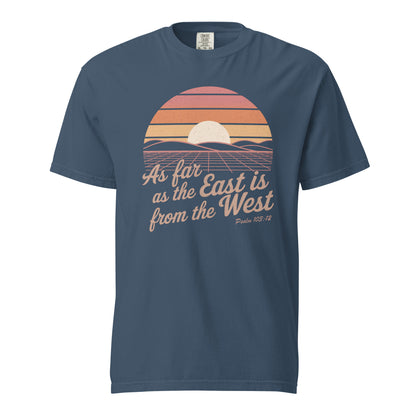 As Far as The East is from the West  Christian Bible Verse T-Shirt