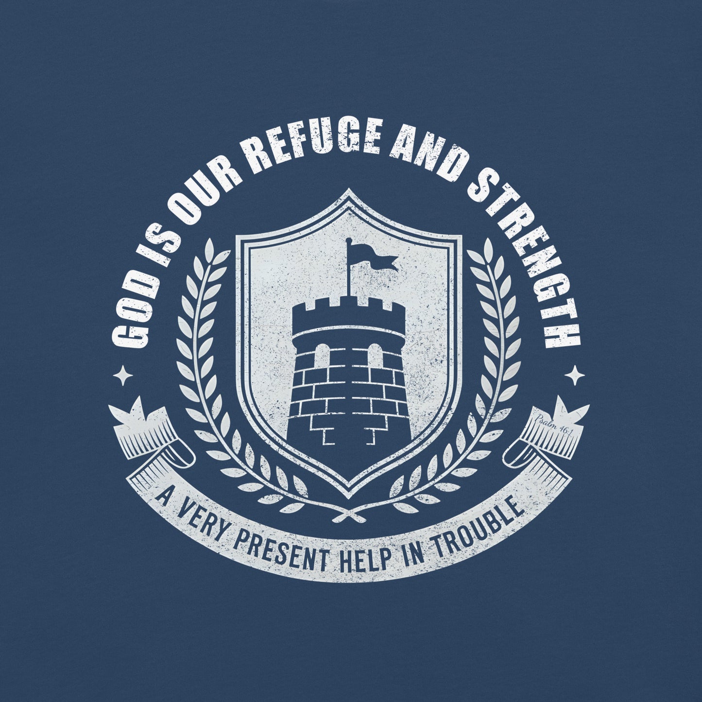 God is Our Refuge  Christian Bible Verse T-Shirt