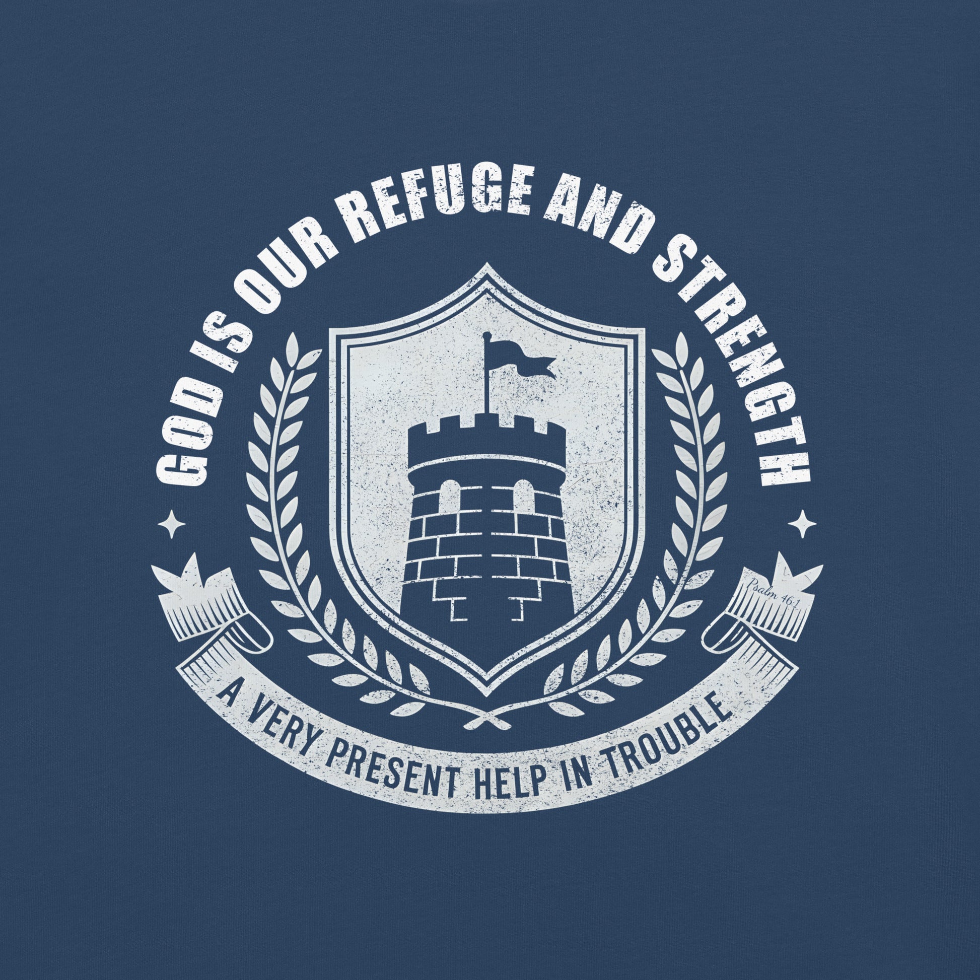 God is Our Refuge  Christian Bible Verse T-Shirt