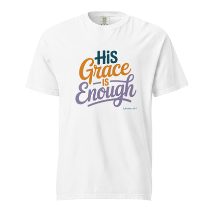 His Grace is Enough T-Shirt  Christian Bible Verse T-Shirt
