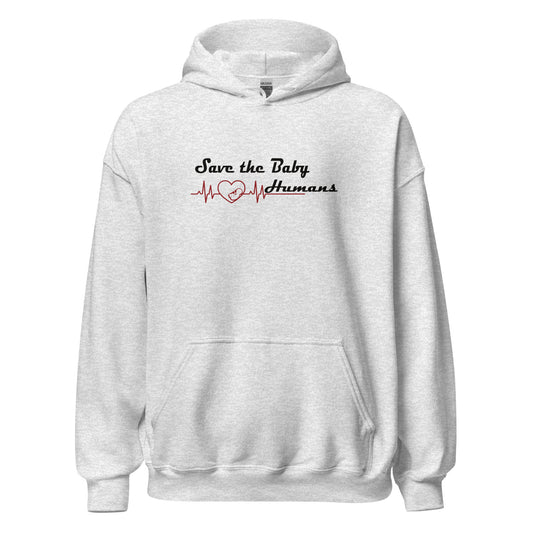 Save The Baby Humans Hoodie  Christian Bible Verse Hoodie