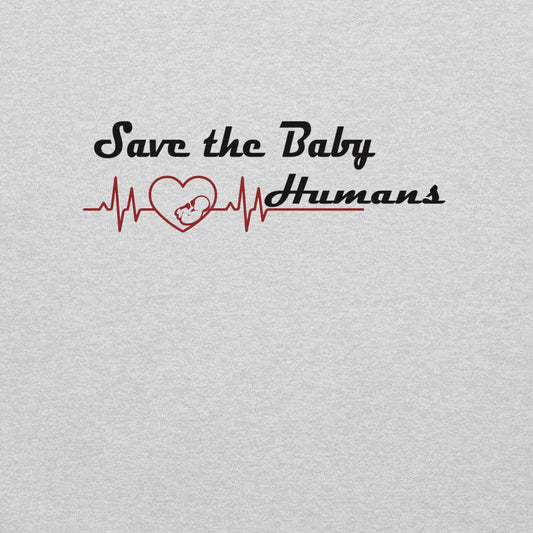 Save The Baby Humans Hoodie  Christian Bible Verse Hoodie
