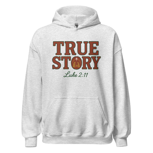 True Story  Christian Christmas Hoodie Luke 2